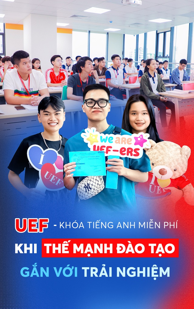 UEF - khóa tiếng Anh miễn phí - Khi thế mạnh đào tạo gắn với trải nghiệm