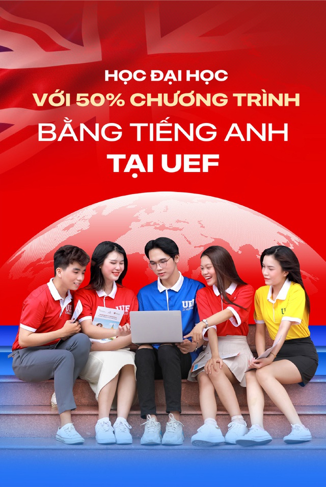 Học đại học với 50% chương trình bằng tiếng Anh tại UEF