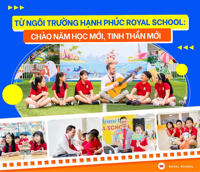 Từ ngôi trường hạnh phúc Royal School: Chào năm học mới, tinh thần mới