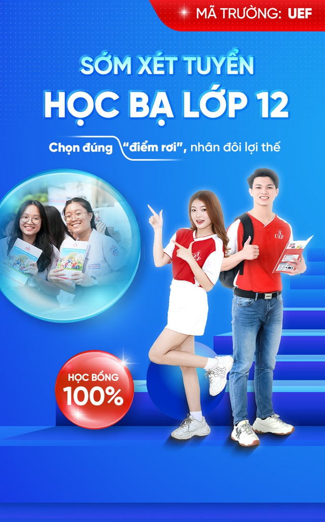 Sớm xét tuyển học bạ lớp 12 - Chọn đúng điểm rơi nhân đôi lợi thế