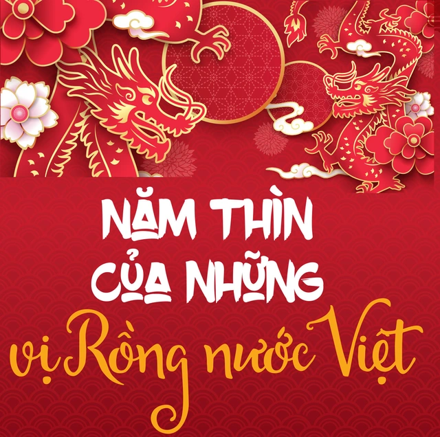 Năm Thìn của những vị Rồng nước Việt