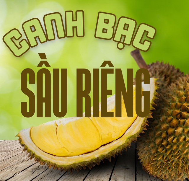 Canh bạc sầu riêng