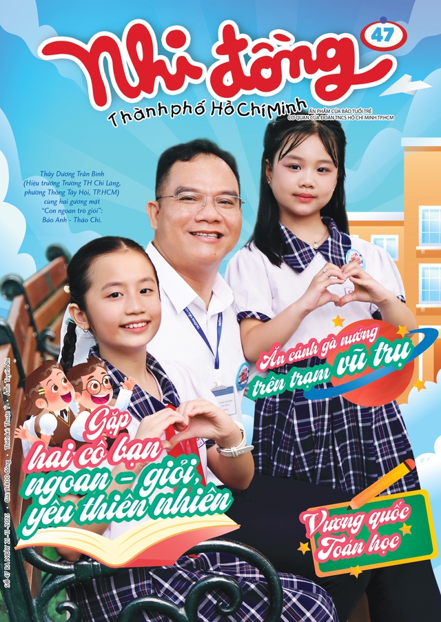 Mời bạn đón đọc Nhi Đồng TP.HCM 47, phát hành 21-11-2025: Hoa giỏi hoa ngoan nhận huy hiệu bừng sáng - Ảnh 1.