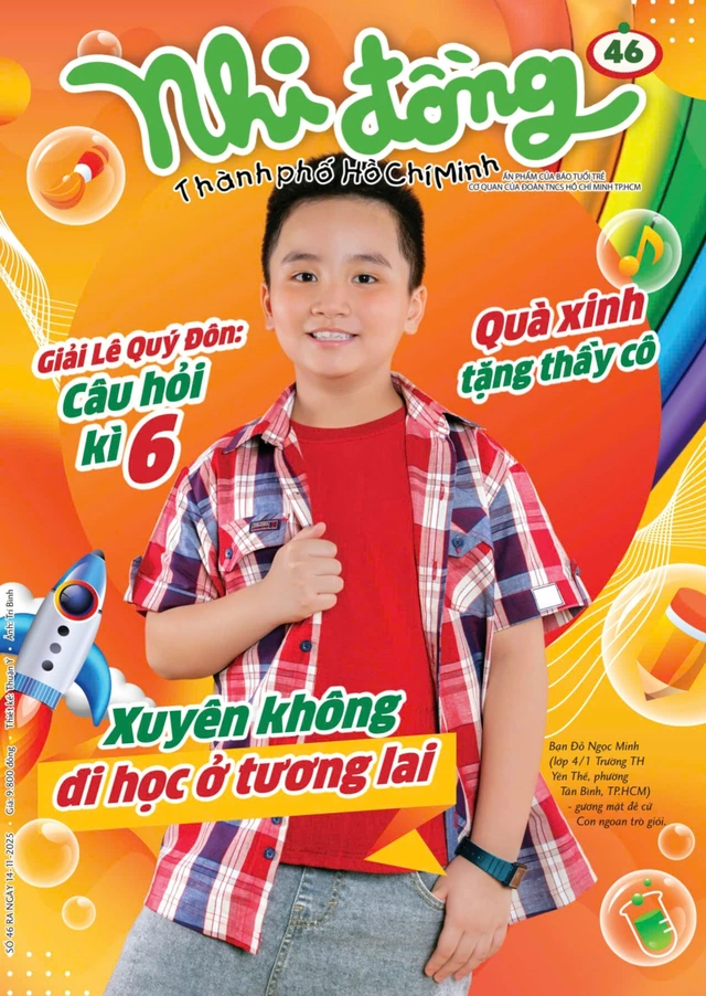 Mời bạn đón đọc Nhi Đồng TP.HCM 46, phát hành 14-11-2025: Quà xinh tặng thầy cô - Ảnh 1.