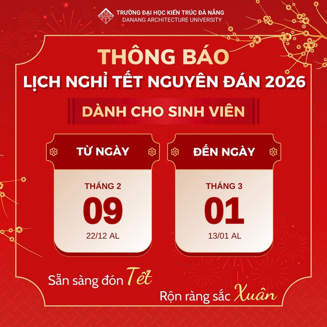Nhiều trường đại học cho sinh viên nghỉ Tết Nguyên đán Bính Ngọ 2026 tới một tháng - Ảnh 7.