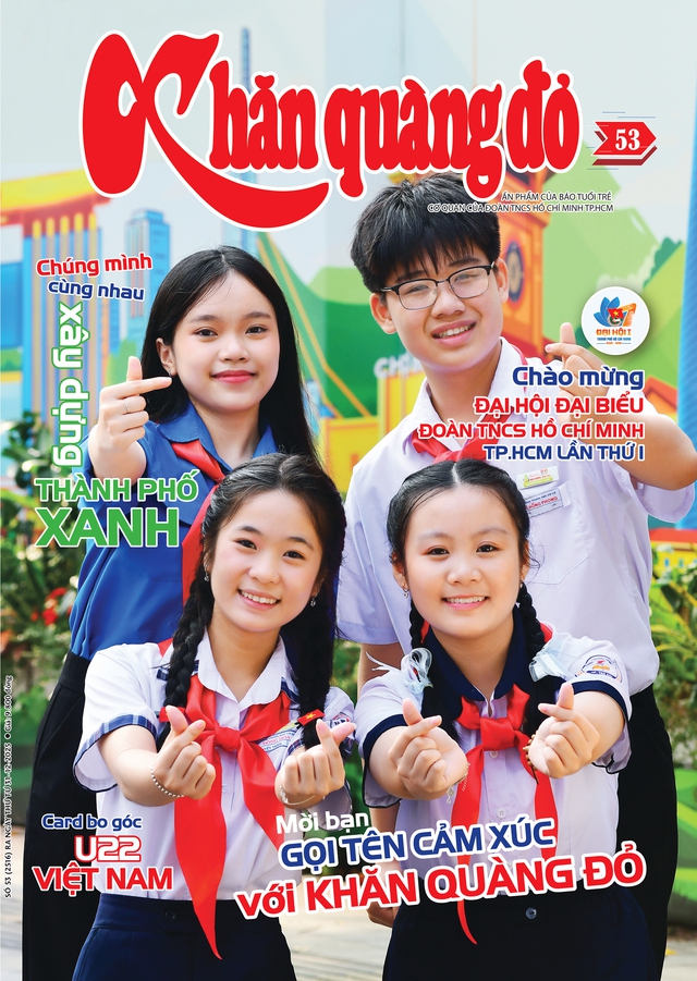 Mời bạn đón đọc Khăn Quàng Đỏ 53, phát hành 31-12-2025: “Gọi tên cảm xúc” cùng Gen Alpha Trường Nguyễn Văn Tố - Ảnh 1.