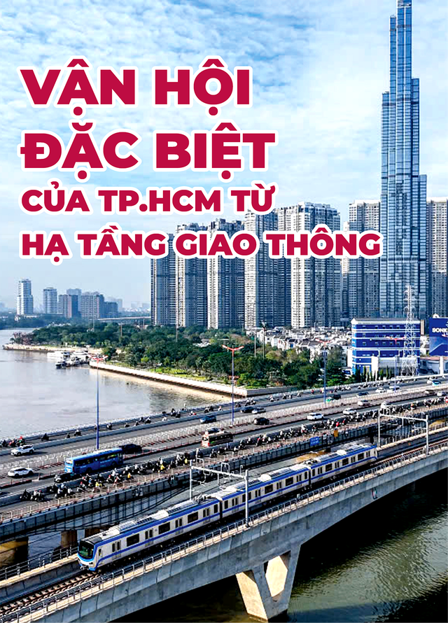Vận hội đặc biệt của TP.HCM từ hạ tầng giao thông