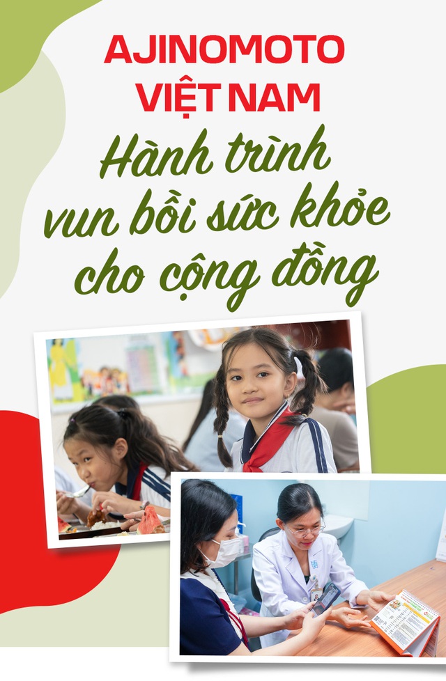Ajinomoto Việt Nam: Hành trình vun bồi sức khỏe cho cộng đồng