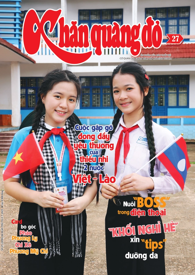 Mời bạn đón đọc Khăn Quàng Đỏ 27, phát hành 2-7-2025: Hành trình đong đầy yêu thương - Ảnh 1.