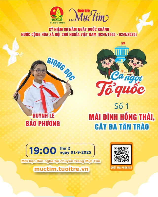 Podcast Ca ngợi Tổ quốc ra mắt số đầu tiên vào 19h ngày 1-9- Ảnh 1.