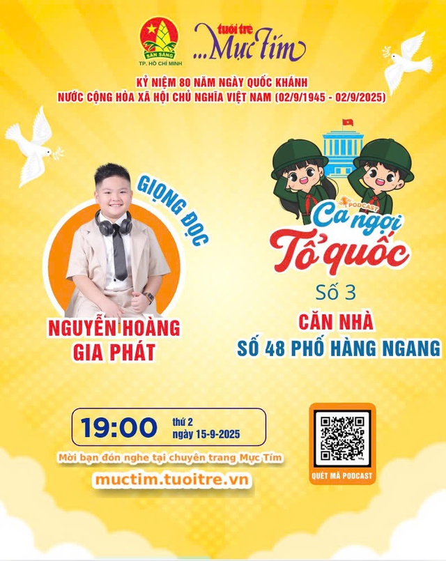 Podcast Ca ngợi Tổ quốc với chủ đề căn nhà số 48 phố Hàng Ngang lên sóng tối 15-9 - Ảnh 1.