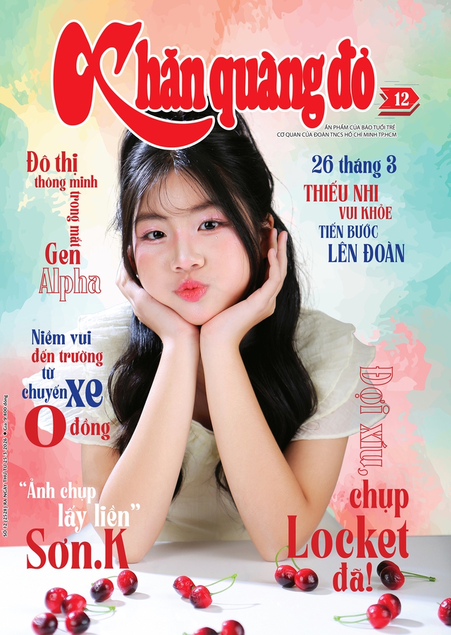 Mời bạn đón đọc Khăn Quàng Đỏ 12, phát hành 25-3-2026: Chúng mình có hẹn tại Ngày hội “Tự tin vào lớp 10” - Ảnh 1.