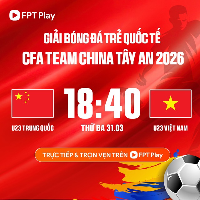 Khán giả Việt Nam có thể xem trực tiếp U23 Việt Nam đấu U23 Trung Quốc- Ảnh 1. Khán giả Việt Nam có thể xem trực tiếp U23 Việt Nam đấu U23 Trung Quốc- Ảnh 1.