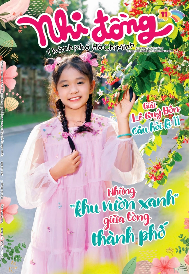 Mời bạn đón đọc Nhi Đồng TP.HCM 11, phát hành 13-3-2026: Khám phá những khu vườn xanh giữa lòng thành phố - Ảnh 1.
