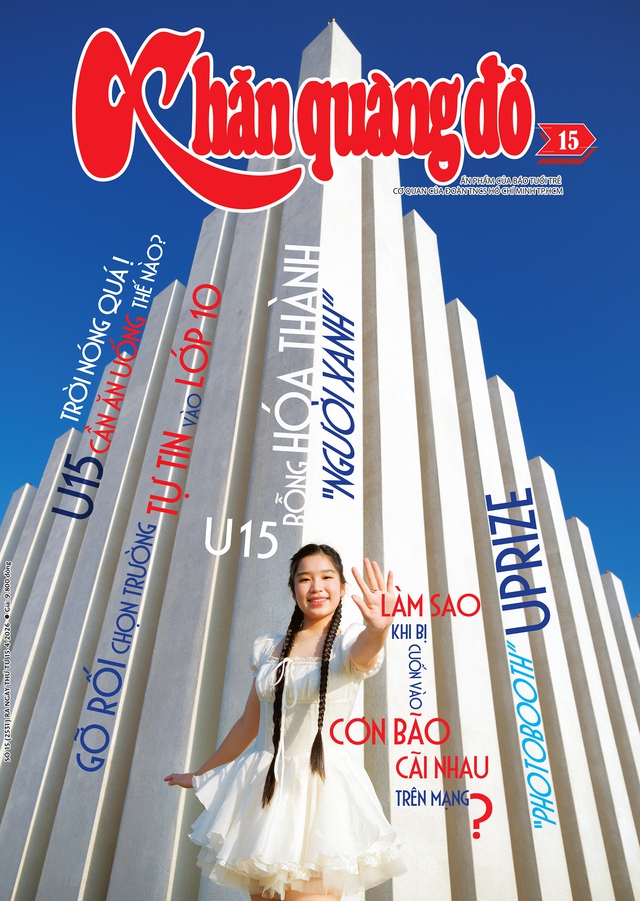 Mời bạn đón đọc Khăn Quàng Đỏ 15, phát hành 15-4: Gỡ rối chọn trường cho học sinh Vũng Tàu- Ảnh 1. Mời bạn đón đọc Khăn Quàng Đỏ 15, phát hành 15-4: Gỡ rối chọn trường cho học sinh Vũng Tàu- Ảnh 1.