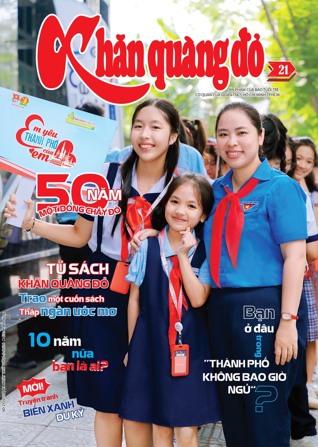 Đón đọc Khăn Quàng Đỏ 21, phát hành 27-5: 50 năm một dòng chảy đỏ- Ảnh 1.