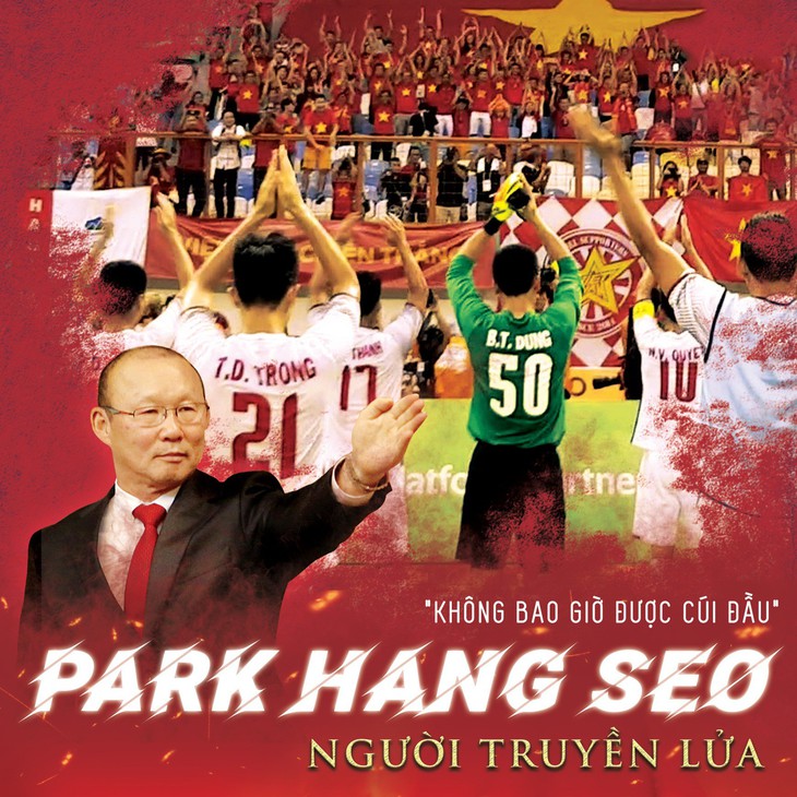 Ra rạp xem phim Park Hang Seo Người truyền lửa - Ảnh 1. Ra rạp xem phim Park Hang Seo Người truyền lửa - Ảnh 1.