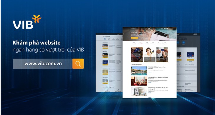 VIB giới thiệu website ngân hàng số hoàn toàn mới - Ảnh 1. VIB giới thiệu website ngân hàng số hoàn toàn mới - Ảnh 1.