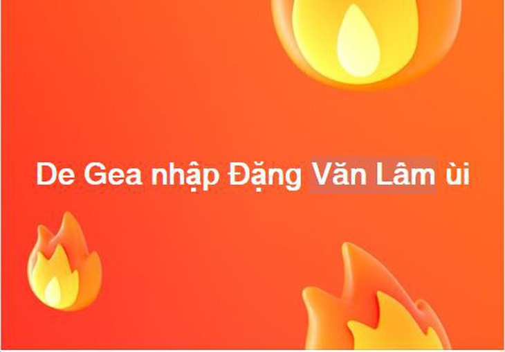 De Gea nhập Văn Lâm rồi - Ảnh 5. De Gea nhập Văn Lâm rồi - Ảnh 5.