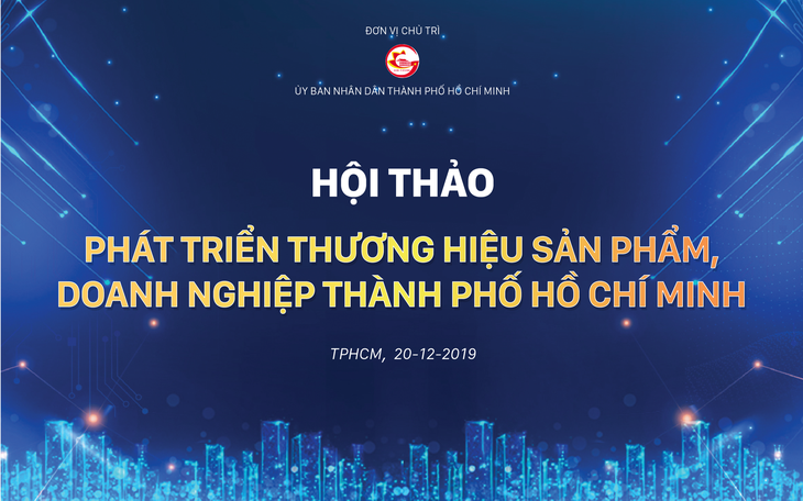 Mời dự hội thảo Phát triển thương hiệu sản phẩm, doanh nghiệp TP.HCM