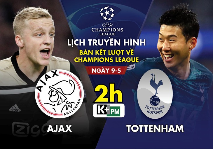 Lịch trực tiếp Ajax gặp Tottenham - Ảnh 1. Lịch trực tiếp Ajax gặp Tottenham - Ảnh 1.