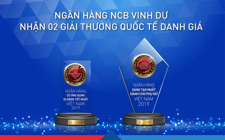 NCB nhận 2 giải thưởng của Tạp chí Ngân hàng và Tài chính của Anh