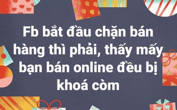 Người dùng Facebook, bán hàng online phản ánh bị "khóa" like và bình luận