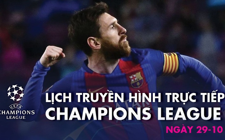 Lịch trực tiếp Champions League 29-10: Juventus gặp Barca