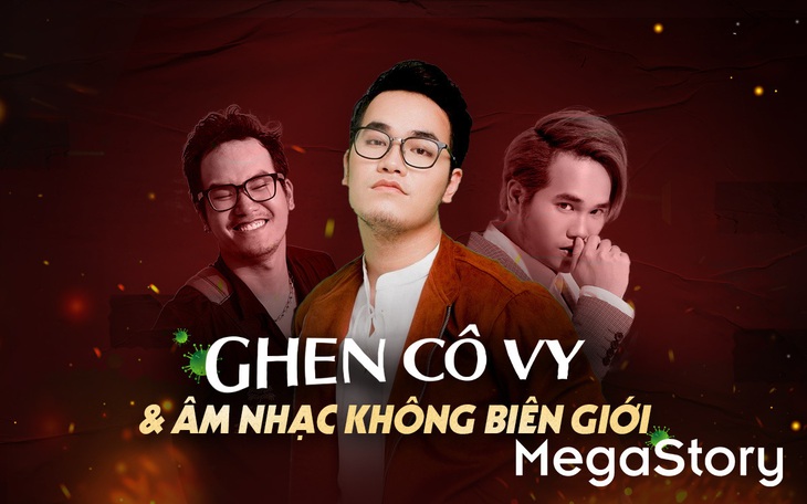 Tác giả Ghen Cô Vy: Nhạc của tôi mang linh hồn Việt song không khác gì nhạc tiếng Anh