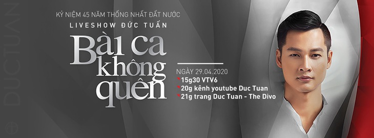 Liveshow Bài ca không quên của Đức Tuấn kỷ niệm 45 năm thống nhất đất nước - Ảnh 3.