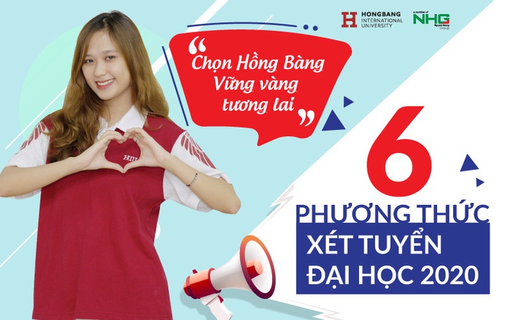 Tự tin vào Đại học HIU bằng 6 phương thức xét tuyển - Ảnh 1.