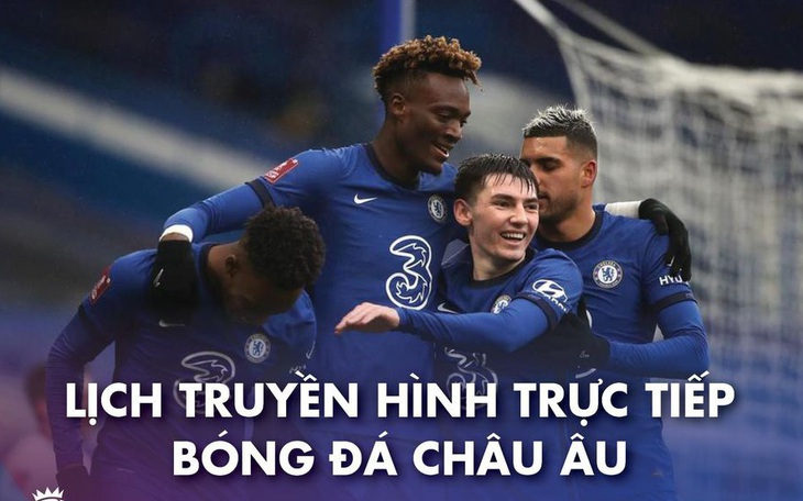 Lịch trực tiếp bóng đá châu Âu 31-1: Chelsea, Liverpool, Barca thi đấu