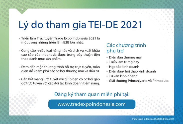 Triển lãm thương mại lớn nhất Indonesia phiên bản số: The 36th Trade Expo Indonesia digital edition - Ảnh 3. Triển lãm thương mại lớn nhất Indonesia phiên bản số: The 36th Trade Expo Indonesia digital edition - Ảnh 3.