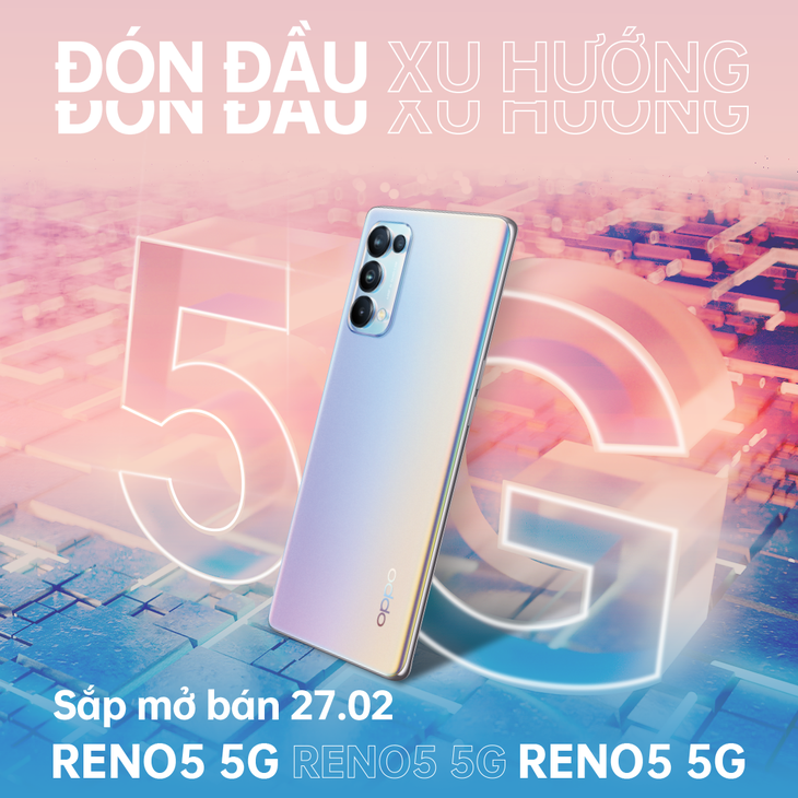 OPPO xác nhận ra mắt smartphone 5G mới vào ngày 27-2 - Ảnh 1.