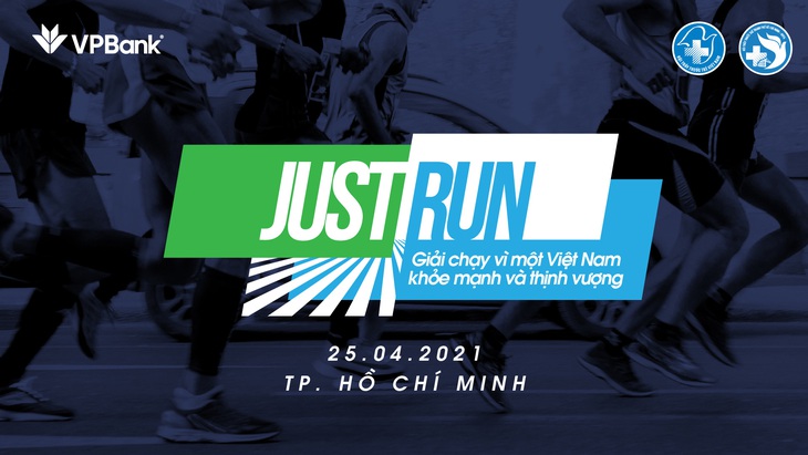Giải chạy ‘JUST RUN - Vì một Việt Nam khỏe mạnh và thịnh vượng’ - Ảnh 1. Giải chạy ‘JUST RUN - Vì một Việt Nam khỏe mạnh và thịnh vượng’ - Ảnh 1.