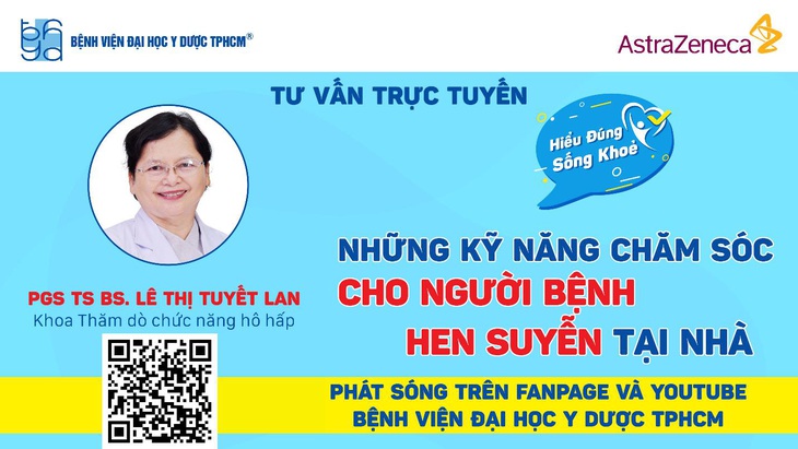 Chương trình tư vấn: Những kỹ năng chăm sóc cho người bệnh hen suyễn tại nhà - Ảnh 2.