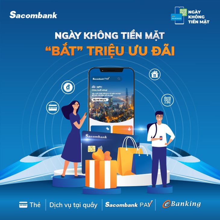 Sacombank tung loạt ưu đãi hấp dẫn trong ngày không tiền mặt - Ảnh 1.