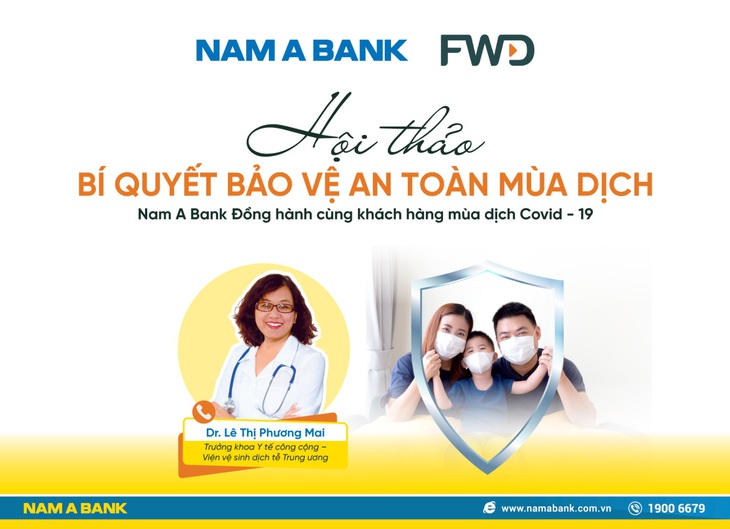 Cùng nhau ‘Bảo vệ an toàn mùa dịch’ với Nam A Bank và FWD - Ảnh 1.