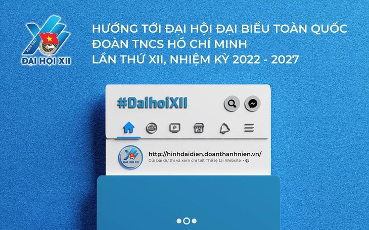 Thi sáng tác khung hình đại diện, ảnh bìa Đại hội Đoàn toàn quốc lần thứ XII