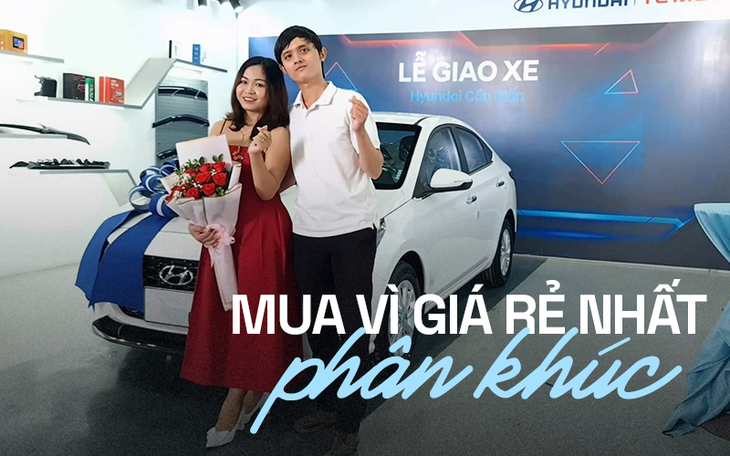 Chủ xe Hyundai Accent: ‘Mua vì giá rẻ nhất phân khúc