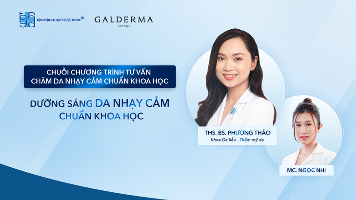 Chương trình tư vấn: Dưỡng sáng da nhạy cảm chuẩn khoa học - Ảnh 1.