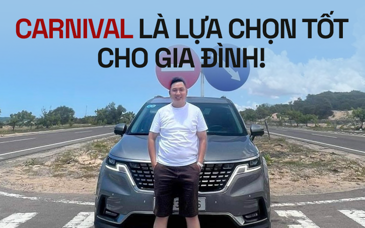 Chủ xe Kia Carnival: ‘Tầm giá 1,5 tỉ đồng không xe nào ngồi sướng bằng’