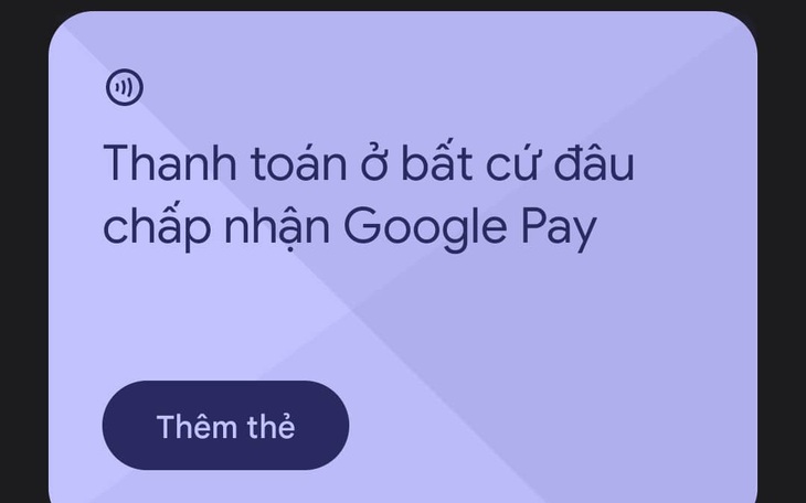 Ví điện tử Google Wallet chính thức có mặt tại Việt Nam, chấp nhận thẻ nhiều ngân hàng