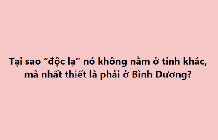 Dân mạng đua nhau khoe ảnh độc lạ Bình Dương - Ảnh 3.