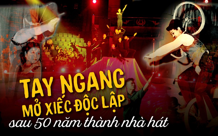 Tay ngang mở xiếc Độc Lập