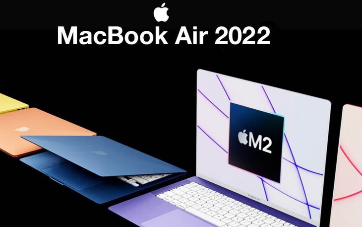 Nhiều người dùng Việt muốn mua MacBook Air M2 dù giá cao