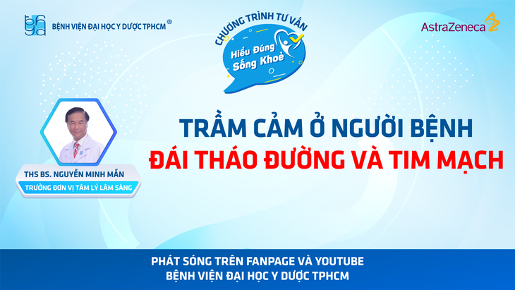 Chương trình tư vấn: Trầm cảm ở người bệnh đái tháo đường và tim mạch - Ảnh 1.