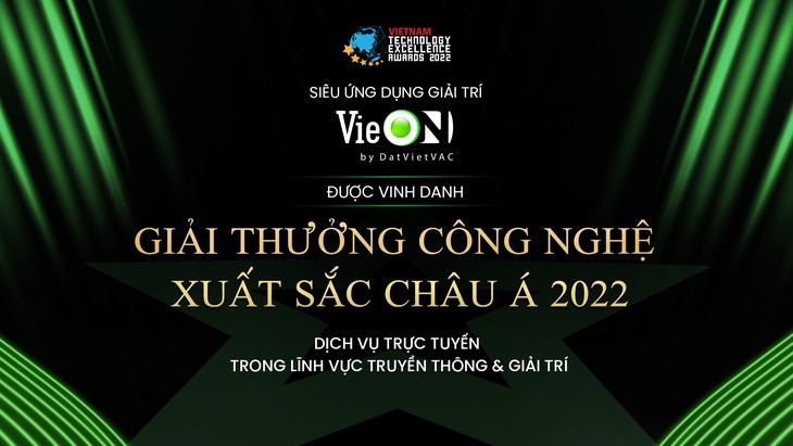 VieON 2 năm liền nhận “Giải thưởng công nghệ xuất sắc Châu Á” - Ảnh 1.