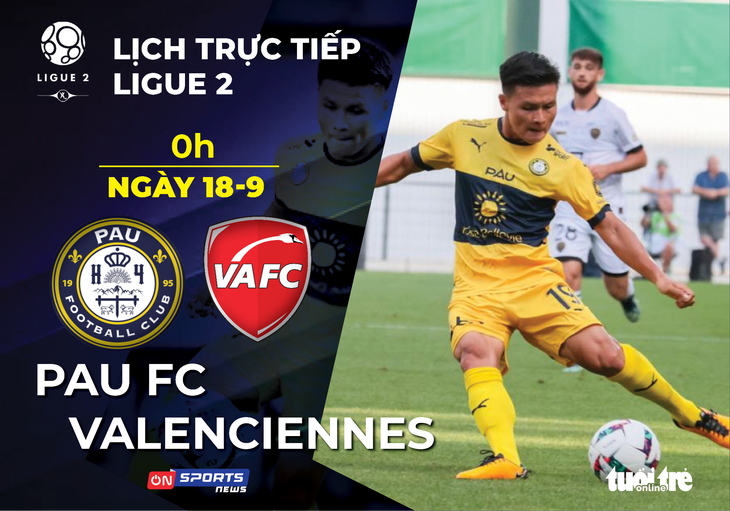 Lịch trực tiếp Quang Hải và Pau FC cuối tuần này - Ảnh 1.