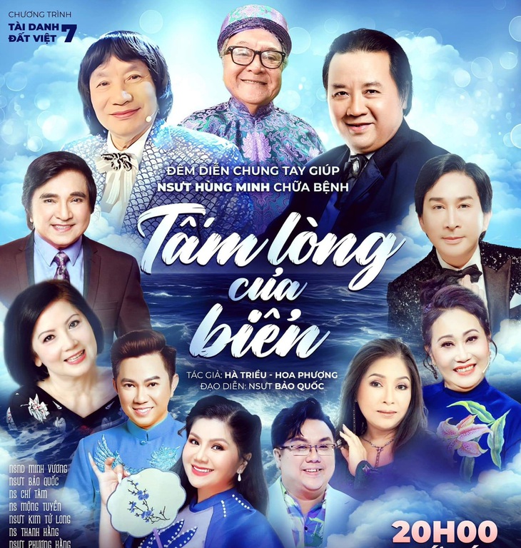 Poster vở diễn Tấm lòng của biển nhằm giúp đỡ nghệ sĩ Hùng Minh. Nghệ sĩ Hùng Minh hàng trên cùng, ở giữa - Ảnh: NVCC